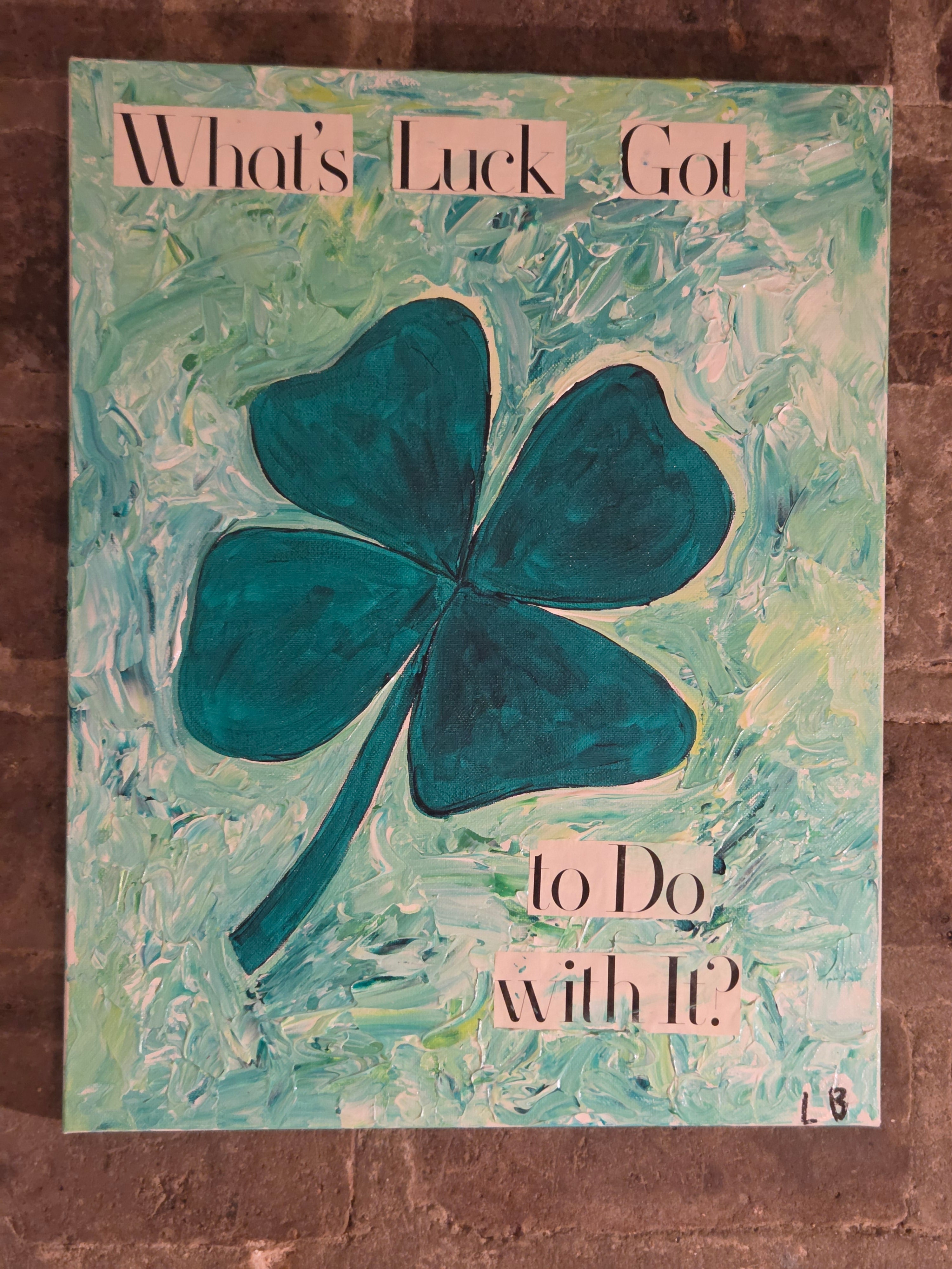 "Whats Luck Got to Do With It?