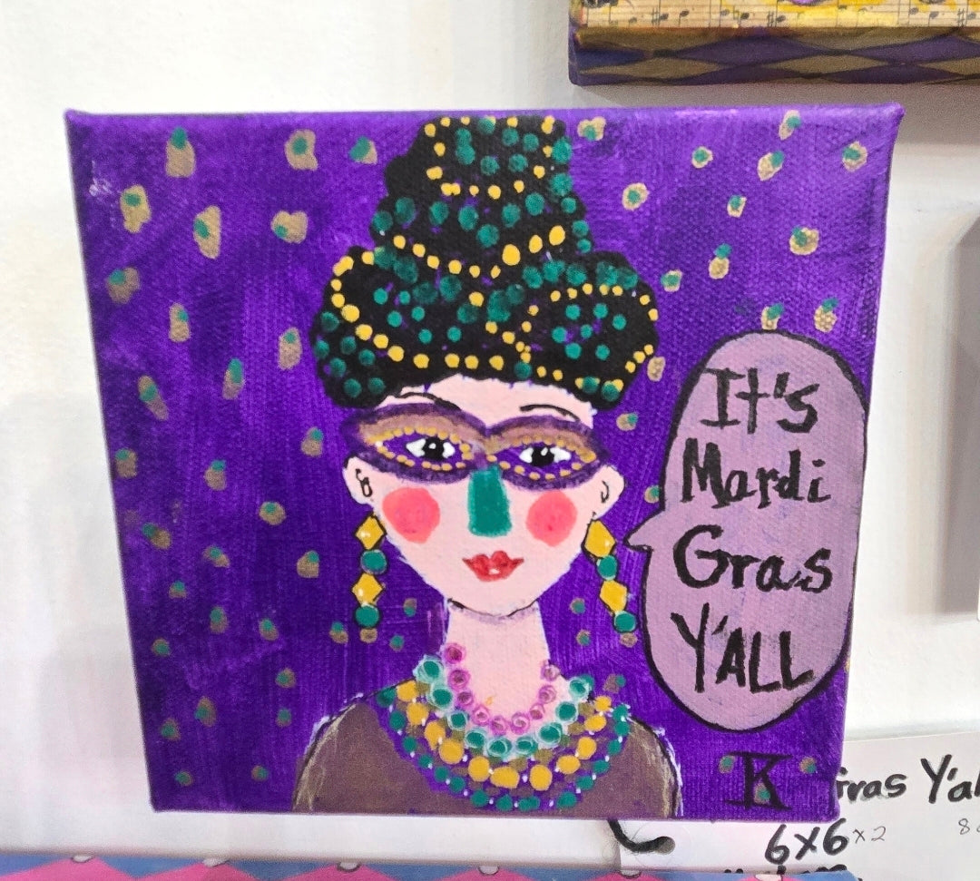 "It's Mardi Gras, Yall"